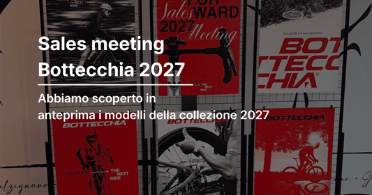 Collezione Bottecchia per il 2027: cosa abbiamo visto al sales meeting
